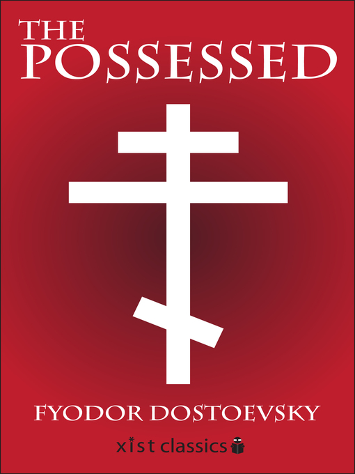 Title details for The Possessed by Fyodor Dostoevsky - Wait list